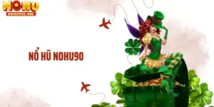 Nổ Hũ NOHU90 - Bùng Nổ Kho Báu Tỷ Thưởng Khủng Mỗi Ngày
